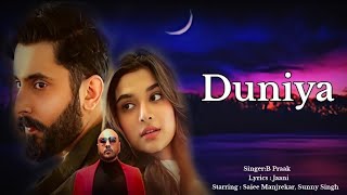Duniya (Lyrics) - B Praak | Saiee Manjrekar,Sunny Singh | Janni | New Song 2022