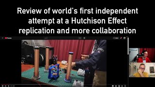 Review of world's first independent attempt at a Hutchison Effect replication and more collaboration