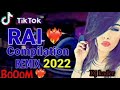 Rai mix compilation Remix 2022-أحلى اغاني راي  تجعلك تعيدهاكل يوم