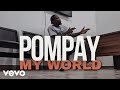 Pompay - My World