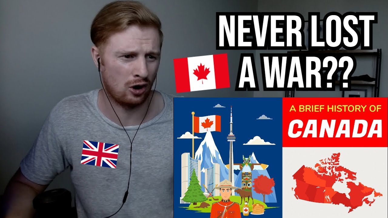 The History Of Canada (BRITISH REACTION) - YouTube