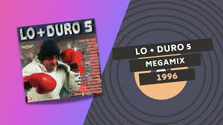 LO + DURO 5  🥊 | MEGAMIX | Dream Team 1996