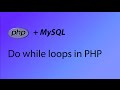 PHP & MySQL Tutorial 13 - Do while loops in PHP