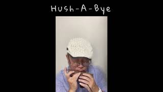 JAZZ STANDARD【Hush-A- Bye】Tokunaga Sound：徳永延生71才のオールラウンドなハーモニカ吹きがクロマチックハーモニカで吹いてみた。