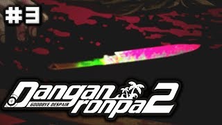IT HAPPENED... THE GAME FINALLY STARTED... | Danganronpa 2: Goodbye Despair | Lets Play - Part 3
