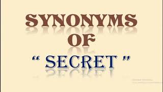 Synonyms of Secret