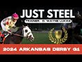 Just Steel 2024 Arkansas Derby Preview