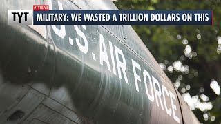 U.S. Military Admits Trillion Dollar Mistake