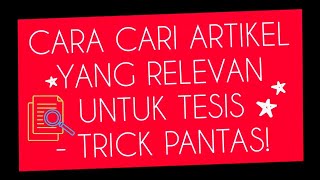 Cara Cari Artikel Untuk Tesis - Trick Simple Tetapi Pantas! (Buat Projek Tahun Akhir/Tesis)