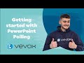 How to run live polls in PowerPoint with Vevox