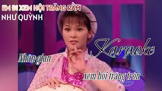 KARAOKE - Em Đi Xem Hội Trăng Rằm | Như Quỳnh | Minh Quân Official