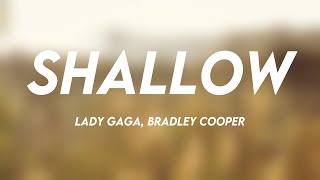 Shallow - Lady Gaga, Bradley Cooper [Lyrics-exploring] 🎙