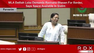 MLA Delilah Lobo Demands Ravindra Bhavan For Bardez, Says Space Available In Siolim