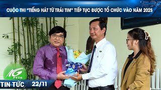 CUỘC THI “TIẾNG HÁT TỪ TRÁI TIM” TIẾP TỤC ĐƯỢC TỔ CHỨC VÀO NĂM 2025 | THKG