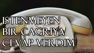 İstenmeyen Bir Çağrıya Cevap Verdim | Korku Hikayeleri