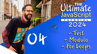 04 - The Ultimate JavaScript Tutorial for Absolute Beginners | Modulo / For Loops