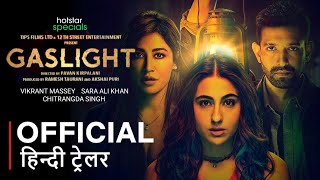Gaslight - Official Trailer | Vikrant Massey, Sara Ali Khan, Chitrangda Singh | Disney+ Hotstar