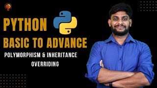 Polymorphism & Inheritance Overriding | Python Beginner to Advance | Python Tutorial