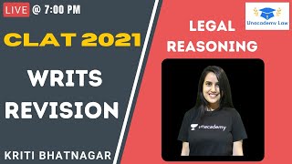 Writs Revision l Legal Reasoning l Unacademy Law l CLAT 2021 l Kriti Bhatnagar