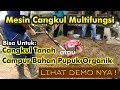 Alat Pertanian Modern : Mesin Cangkul + Demo Penggunaan !