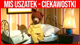 Miś Uszatek Ciekawostki