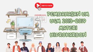 SOAL DAN PEMBAHASAN UTUL UGM 2014-2019 KIMIA MATERI HIDROKARBON