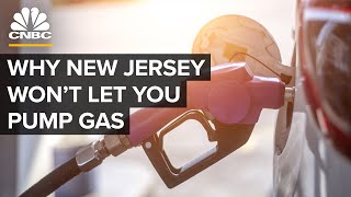 Why New Jersey Doesnt Let People Pump Their Own Gas