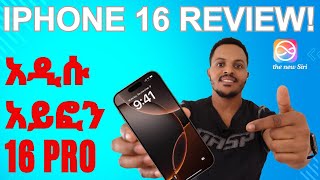 iPhone 16 Review in Amharic, አይፎን 16 ፕሮ ማክስ, iPhone 16 in Ethiopia