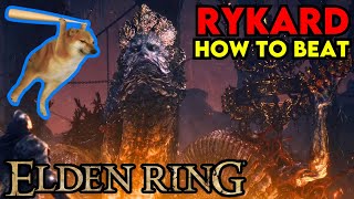 How to Beat RYKARD, Lord of BLASPHEMY in Elden Ring