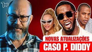 NOVAS ATUALIZAÇÕES do CASO P. DIDDY - BIZARRO!