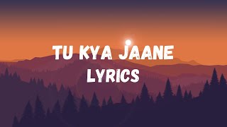 Tu Kya Jaane Lyrics | Amar Singh Chamkila | Diljit Dosanjh, A.R.Rahman