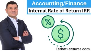 Internal Rate of Return IRR. Explained