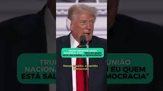 TRUMP DEFENDE UNIÃO NACIONAL E DIZ: \