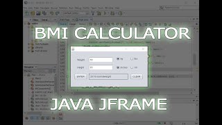 PRETTY SIMPLE BMI CALCULATOR WITH JAVA JFRAME PROGRAMMING
