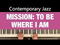 MISSION: TO BE WHERE I AM | Jan Garbarek | Pre-Grade Contemporary Jazz Piano