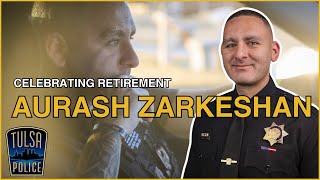 Aurash Zarkeshan's Last Day on Duty: Tulsa Police Officer Retires Five Years After Tragedy