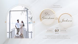 Wedding Ceremony of Jackson Immanuel \u0026 Dr. Glorita Greeshma | 7.01.2024 | 4.30PM Gorigudda Mangalore