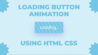 Loading Button Animation Effects Using HTML & CSS