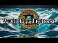 Drip Network 2x Liquidity Bitcoin and WDrip