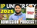 IP University Admission Process 2025 Courses Online Counselling IPU CET Complete Details