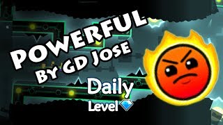 Geometry Dash - Powerful (By GD Jose) ~ Daily Level #369 [All Coins]