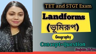 Landforms (ভূমিরূপ) || Geography || TET, STGT ||