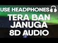 Download Tera Ban Jaunga 8D AUDIO Akhil Sachdeva Tulsi Kumar mp3
