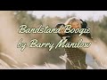 BANDSTAND BOOGIE BY BARRY MANILOW - WITH LYRICS | PCHILL CLASSICS