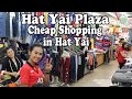 Cheap Clothes Shopping in Hat Yai: Hatyai Plaza Market. A Quick Tour of Hat Yai Plaza