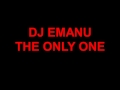 DJ EMANU - THE ONLY ONE