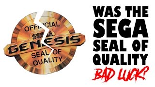 Was The Sega Genesis Seal of Quality Bad Luck?