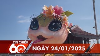 60 Giây Chiều - Ngày 24/01/2025 | HTV Tin tức