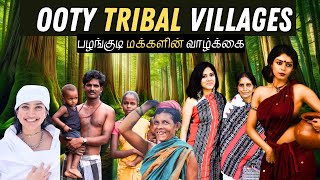 OOTY- Nilgiri Tribes of Todas, Kotas and Badagas | Tamil Tribal Villages Culture