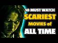 10 MUST WATCH Scariest Movies of All Time | Cinema4U